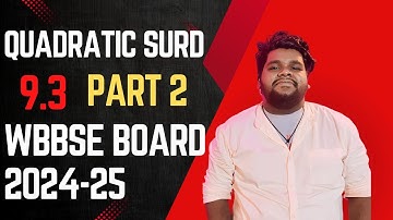 QUADRATIC SURD||द्विघात करणी||Chp-9|| Ex-9.3II PART 2||WBBSE||Class 10#education #class10 #maths