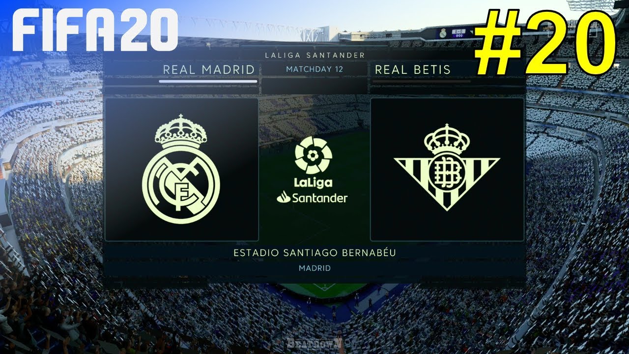 FIFA 20 - Real Madrid Career Mode #20: vs. Real Betis