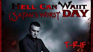 Hell Can Wait (Satan's Worst Day) 🎵 - Lyrics by T-Rif screenshot 3