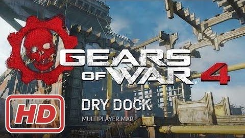 Gears of War 4 - Official Drydock Multiplayer Map Flythrough