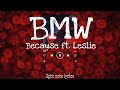 BMW - Because ft. Leslie (slowed and reverb with lyrics)