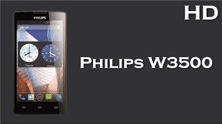 Philips W3500 launch with 2200 mAh Battery , 1.3 GHz Quad Core Processor, 5 inch Display