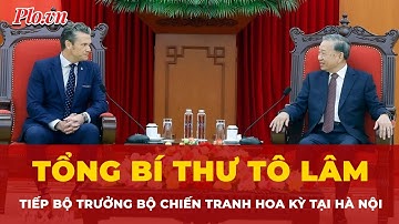 Tổng Bí thư Tô Lâm tiếp Bộ trưởng Bộ Chiến tranh Hoa Kỳ Pete Hegseth tại Hà Nội | Tin nhanh