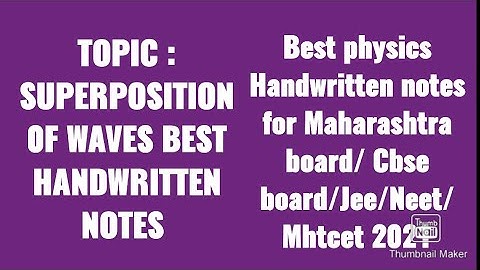 Superposition of Waves handwrittennotes Maharashtra board newsyllabus2020 cbse board mhcet