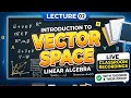 02 Linear Algebra| Vector Space Definition b| B.Sc. 5th semester