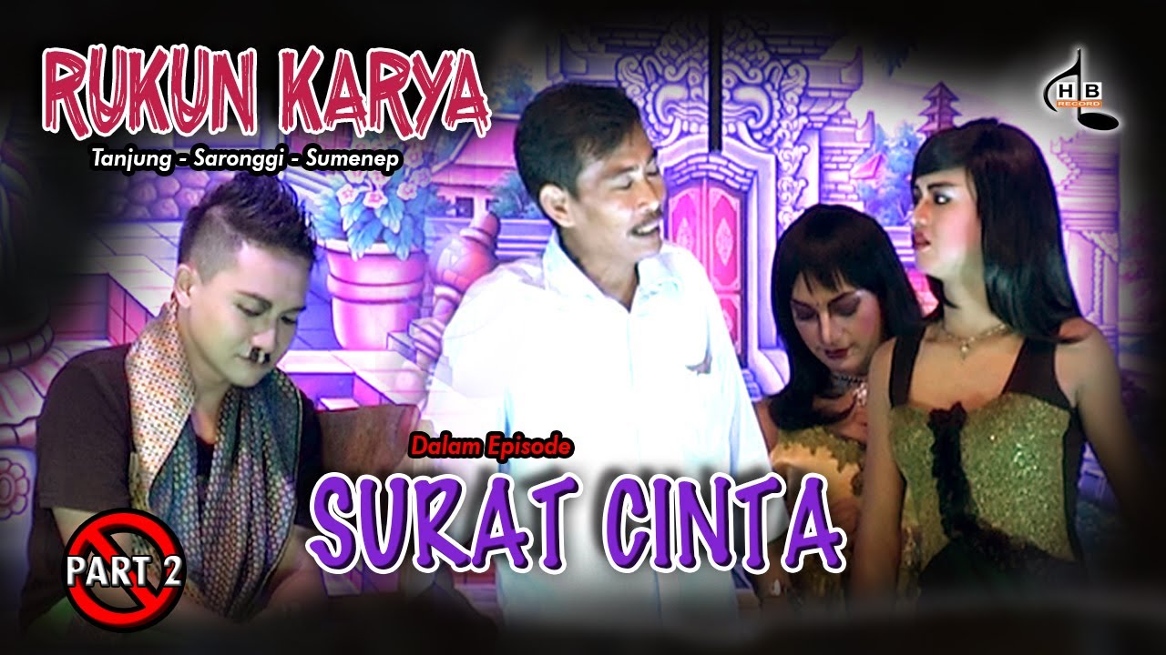 SURAT CINTA PART 2 || RUKUN KARYA TERBARU