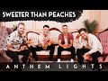 Anthem Lights - Sweeter Than Peaches (Official Video)
