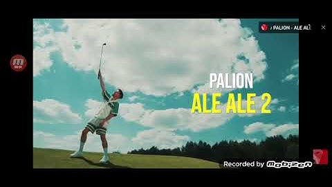Palion - Ale Ale 2 ( Trailer )