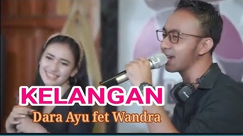 Kelangan  Duet romantis  Dara Ayu Dan Wandra. by iman tegal