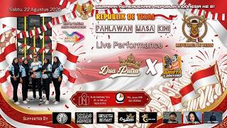 [LIVE] DUA PUTRA || REPUBLIK DE TEXAS || SEMARAK KEMERDEKAAN || SLIYEG 22 AGST 2026