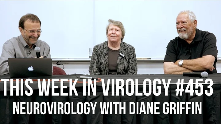 TWiV 453: Neurovirology with Diane Griffin