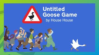 Untitled Goose Game walkthrough gameplay