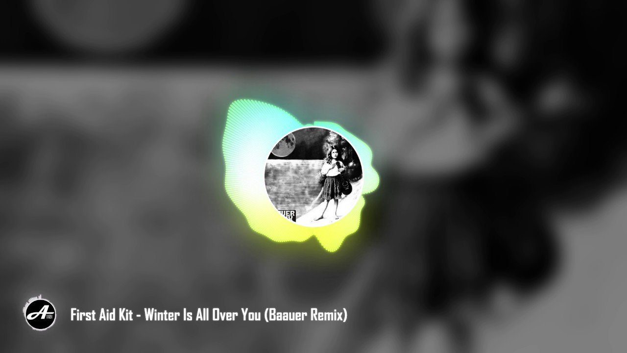 First Aid Kit Winter Is All Over You (Baauer Remix) YouTube