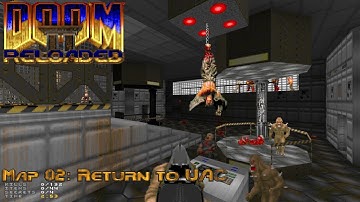 Doom 2 Reloaded - Map 02: Return to UAC (UVMax 5:48)