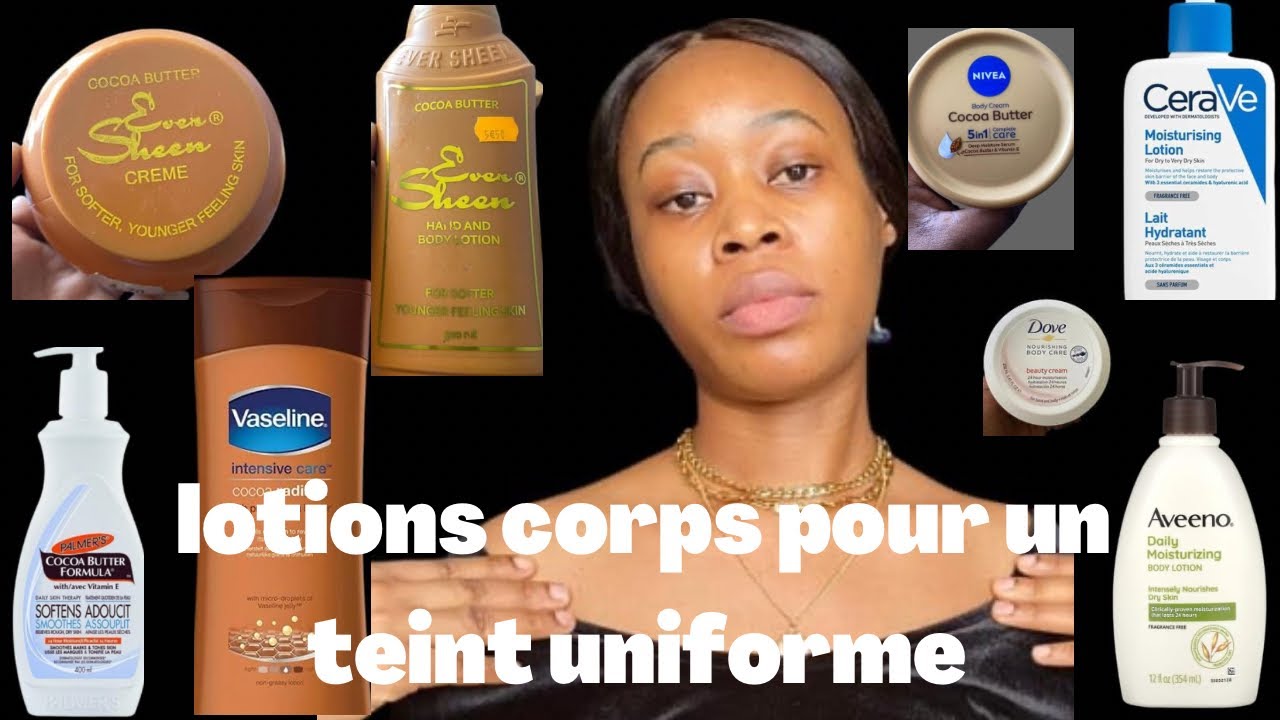 LES MEILLEURS LOTIONS POUR LE CORPS pour un teint caramel,marron et