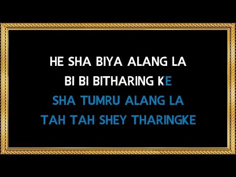 Sha Biya Alang La - Karaoke - Arunachali Song @VariousArtistKaroake