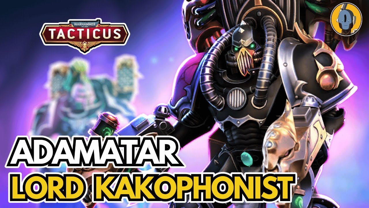 Lord Kakophonist! Character Showcase - Warhammer 40,000: Tacticus 