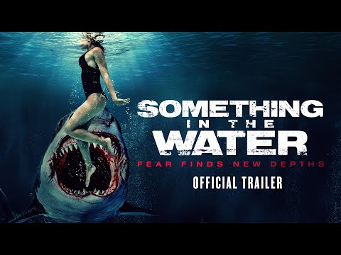 Something in the Water | Official Trailer HD