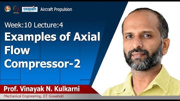 Lec 32: Examples of Axial Flow Compressor