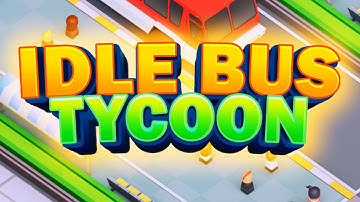 Idle Bus Station - Tycoon Game Gameplay Android Mobile