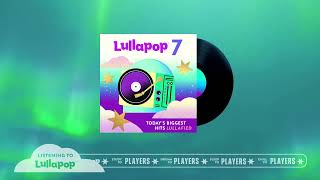 Lullapop - Players (Visualizer)