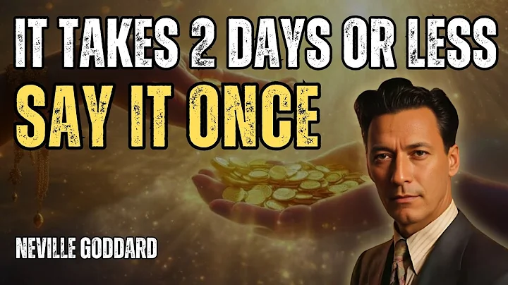 Neville Goddard - How to Manifest Huge Sums of Money in 2 Days or Less