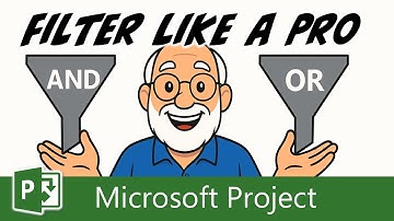 Building AND/OR Filters in Microsoft Project