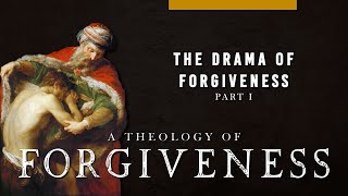 Download Lagu The Drama of Forgiveness (Part I) Download Lagu The Drama of Forgiveness (Part I)