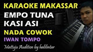 Karaoke Makassar Empo Tuna Kasi Asi || Iwan Tompo || Nada Cowok