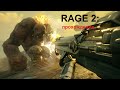 RAGE-2: Прохождение игры!