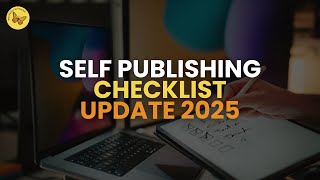 Self-Publishing Checklist for 2025