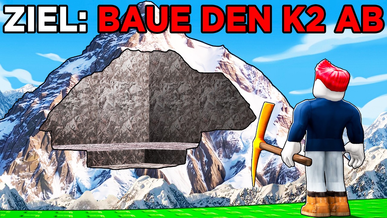 ICH MUSS EINEN GANZEN BERG K2 ABBAUEN! (Roblox)