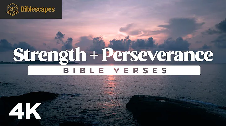 Bible Verses for Strength + Perseverance | 4K | 50+ Scriptures | Audio Bible + Music