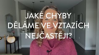 DENISA ŘÍHA PALEČKOVÁ - Jaké chyby děláme ve vztazích nejčastěji?