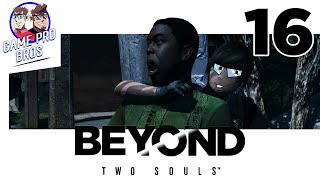 Beyond: Two Souls #16 - The Mission - bro-op
