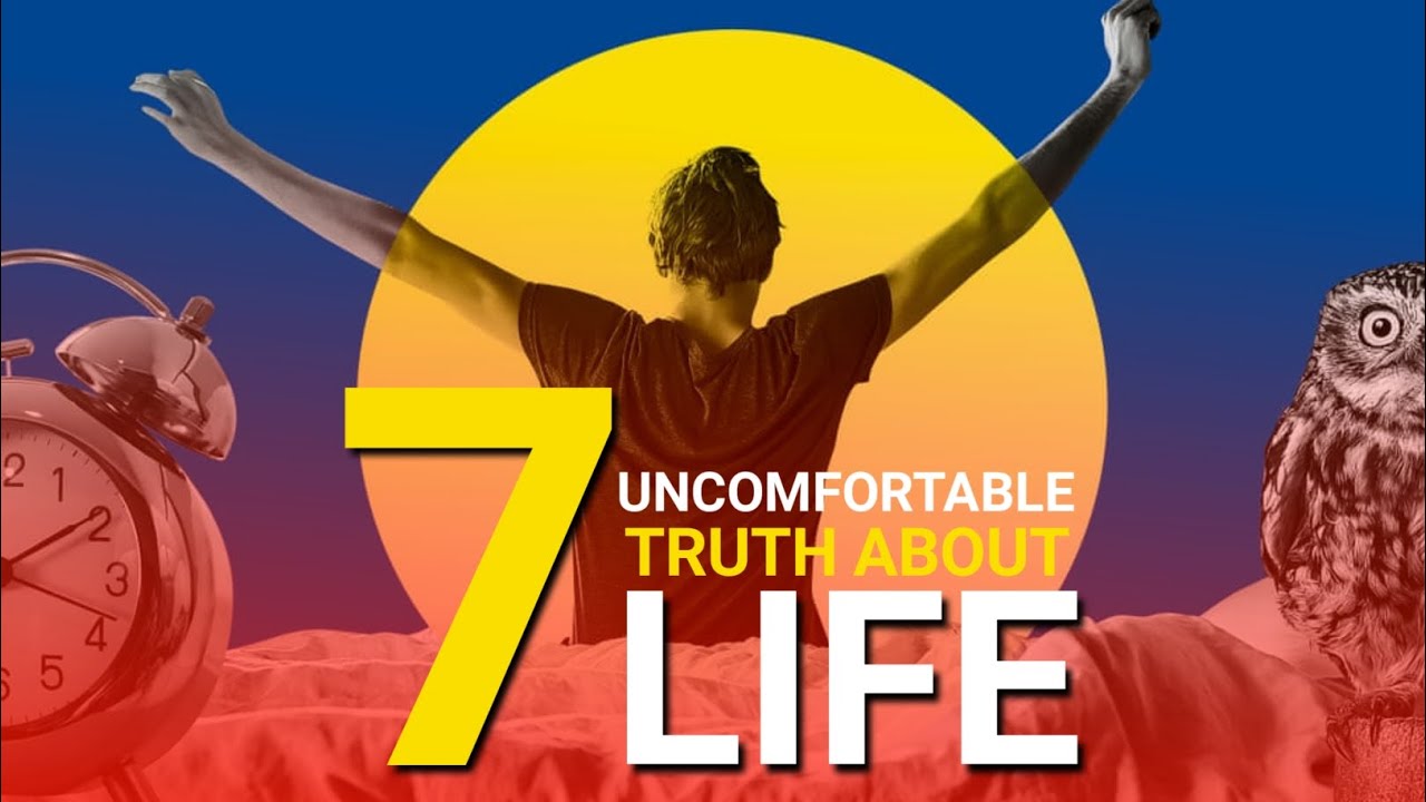 7 Uncomfortable Truths About Life That People Don't Want To Hear ...
