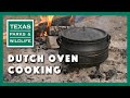 Dutch Oven Cooking 2: Basic Meals - Texas Parks and Wildlife [Official]