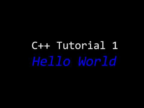 C++ Tutorial 1 - Hello World