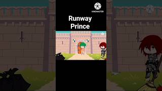 Runaway Prince #anime #shortsviral #shortsvideo #shorts #gachaclub #gachalife #runway #mha #gacha