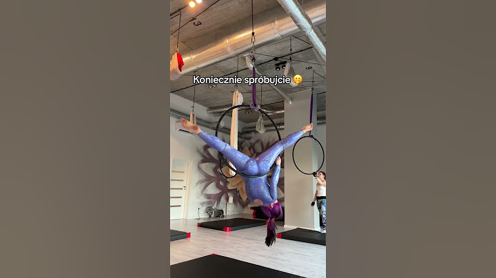 masz mniej niż 15 lat ? Spróbuj aerial hoop !