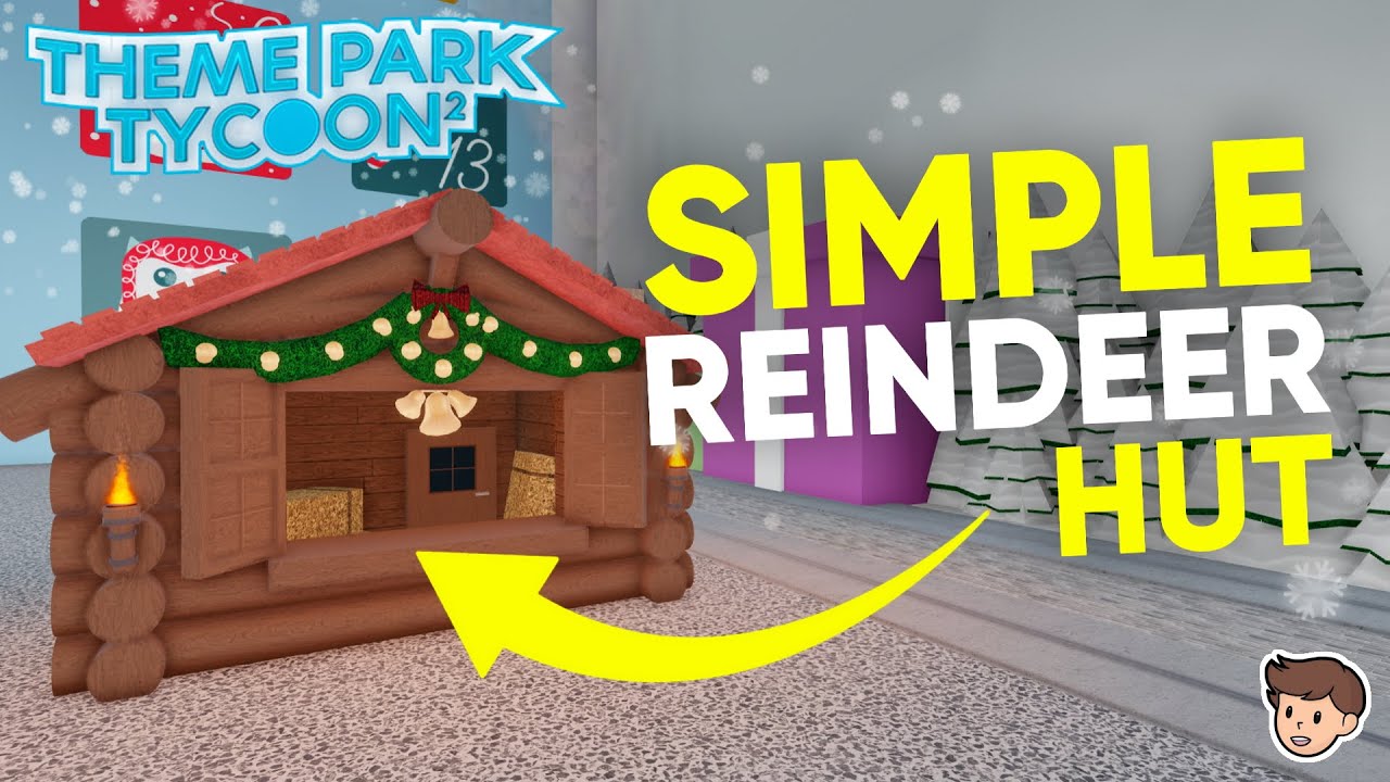 🎅🏼 Theme Park Tycoon 2 SIMPLE Reindeer Hut Tutorial! | Christmas Calendar | Kosii