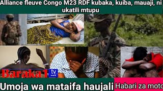 ,,🛑 Urgent  Alliance fleuve Congo M23 RDF mauaji ubakaji uporaji sio watetezi