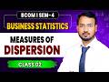Measure of Dispersion | Business Statistics | Range | Quartile Deviation | b.com Hons | Sem 4 | Du