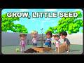 Grow, Little Seed 🌱 | A Song About Patience & Teamwork for Kids