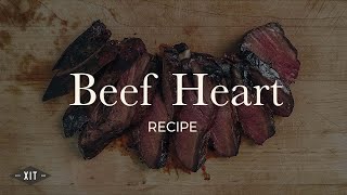 XIT Ranch - Beef Heart Recipe