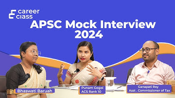 APSC Mock Interview 2024 | With Detailed Feedback | APSC CCE 2024 | CareerClass