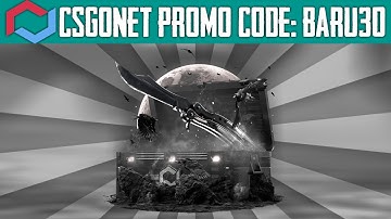 CSGONET PROMO CODE 2025: BARU30 🤑Epic Pull🤑 Best CSGONET Promo Code %25