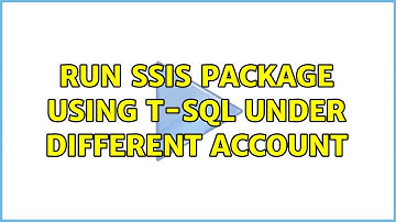 Run SSIS package using T-SQL under different account