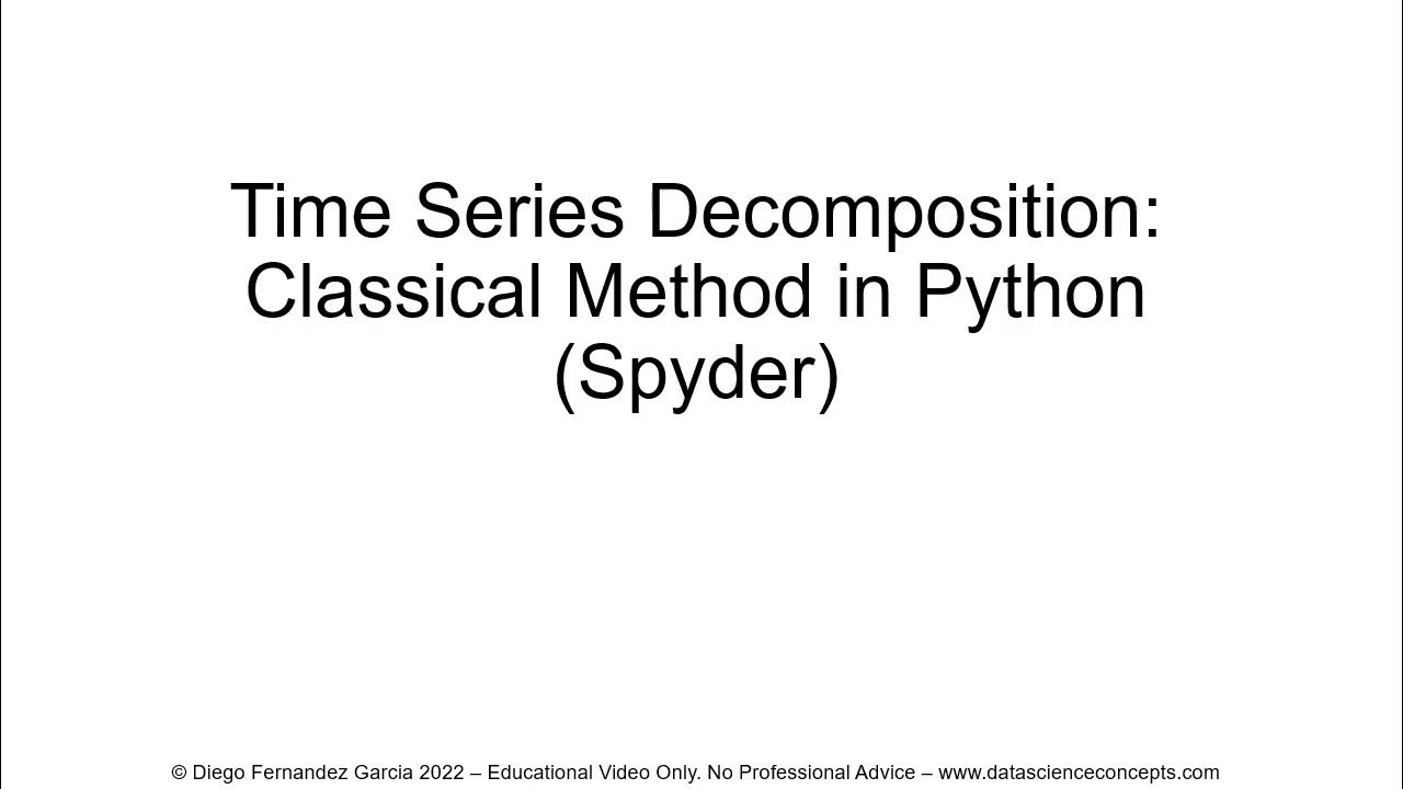 Time Series Decomposition. Classical Method in Python (Spyder) - YouTube