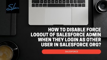 How to disable force logout of salesforce admin when they login as other user ? - Salesforce